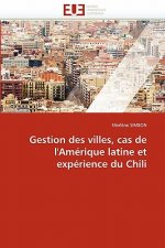 Gestion Des Villes, Cas de l''am rique Latine Et Exp rience Du Chili