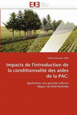 Impacts de l''introduction de la Conditionnalit  Des Aides de la Pac
