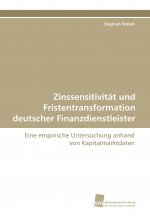 Zinssensitivität und Fristentransformation deutscher Finanzdienstleister