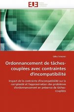 Ordonnancement de T ches-Coupl es Avec Contraintes d'Incompatibilit