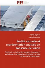 R alit  Virtuelle Et Repr sentation Spatiale En l''absence de Vision