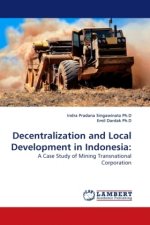 Decentralization and Local Development in Indonesia