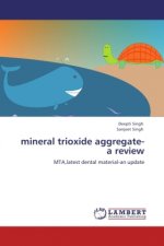 mineral trioxide aggregate-a review