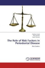The Role of Risk Factors in Periodontal Disease