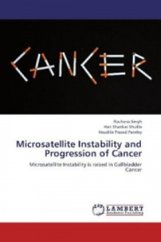 Microsatellite Instability and Progression of Cancer