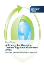 Strategy for Managing Teacher Migration in Southern Africa