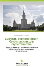 Sistemy Ekologicheskoy Bezopasnosti Dlya Stroitel'stva