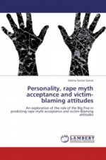 Personality, rape myth acceptance and victim-blaming attitudes