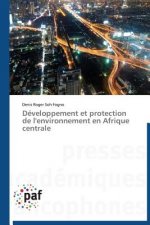 Developpement Et Protection de l'Environnement En Afrique Centrale