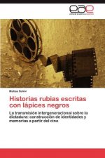 Historias rubias escritas con lapices negros