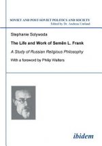 Life and Work of Semen L. Frank. A Study of Russian Religious Philosophy