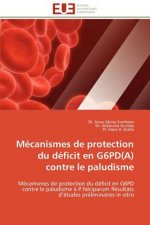 M canismes de Protection Du D ficit En G6pd(a) Contre Le Paludisme