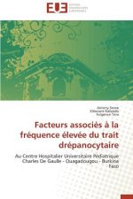 Facteurs Associ s   La Fr quence  lev e Du Trait Dr panocytaire