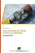 Caminos de Paulo Freire En Cordoba