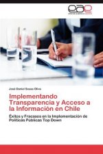 Implementando Transparencia y Acceso a la Informacion en Chile