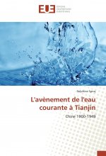 L'avènement de l'eau courante à Tianjin