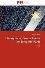 L''imaginaire dans la poesie de benjamin peret