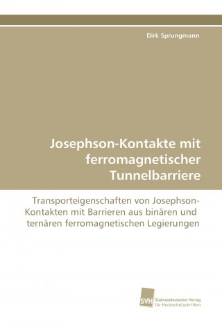 Josephson-Kontakte mit ferromagnetischer Tunnelbarriere