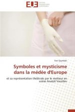 Symboles Et Mysticisme Dans La M d e d'Europe