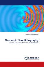Plasmonic Nanolithography
