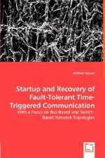 Startup and Recovery of Fault-Tolerant Time-Triggered Communication