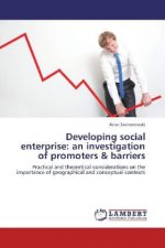 Developing social enterprise: an investigation of promoters & barriers