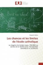 Les chances et les limites de l'école catholique