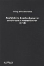 Ausführliche Beschreibung von sonderbaren Meeresthieren