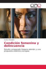 Condicion Femenina y Delincuencia