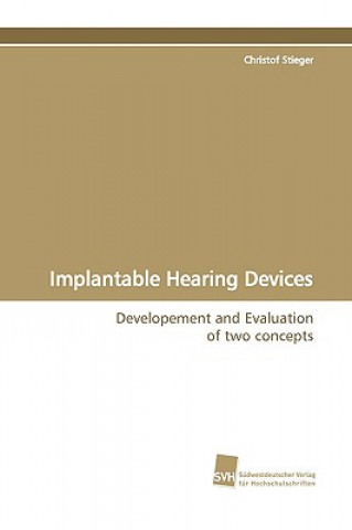 Implantable Hearing Devices