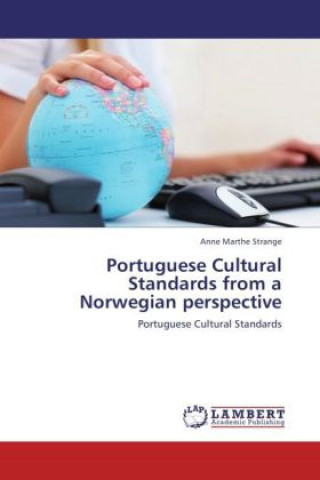 Portuguese Cultural Standards from a Norwegian perspective