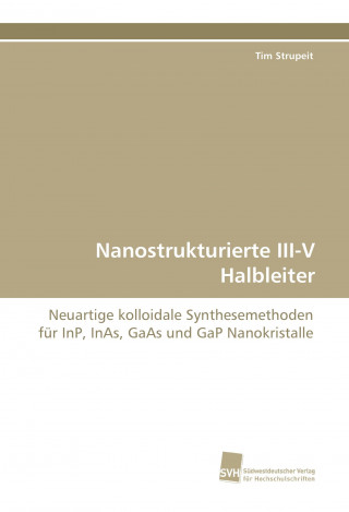 Nanostrukturierte III-V Halbleiter