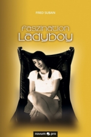 Faszination Ladyboy