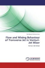 Flow and Mixing Behaviour of Transverse Jet in Venturi-Jet Mixer