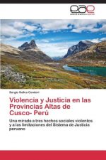 Violencia y Justicia en las Provincias Altas de Cusco- Peru