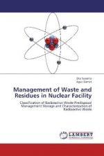 Management of Waste and Residues in Nuclear Facility