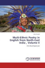 Multi-Ethnic Poetry in English from North-East India , Volume II