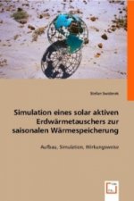 Simulation eines solar aktiven Erdwärmetauschers zur saisonalen Wärmespeicherung