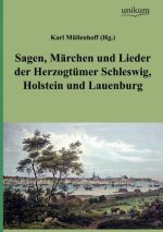 Sagen, M Rchen Und Lieder Der Herzogt Mer Schleswig, Holstein Und Lauenburg