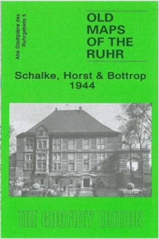 Schalke, Horst & Bottrop 1944