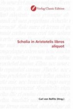 Scholia in Aristotelis libros aliquot