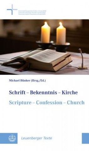 Schrift - Bekenntnis - Kirche. Scripture - Confession - Church