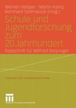 Schule und Jugendforschung zum 20. Jahrhundert