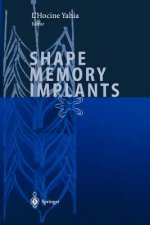 Shape Memory Implants