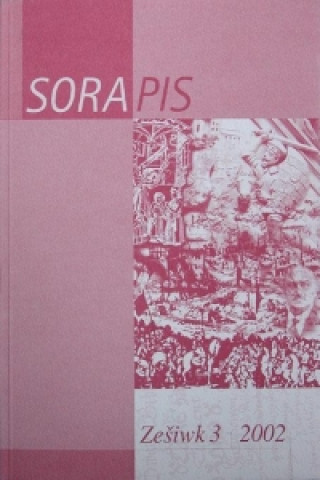 Sorapis. Sorabistische Forschungsbeiträge (in sorbischer Sprache) -Wudawaja studenca sorabistiki w Lipsku. Bd.3