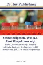 Stammzellgesetz. Was u.a. René Röspel dazu sagt