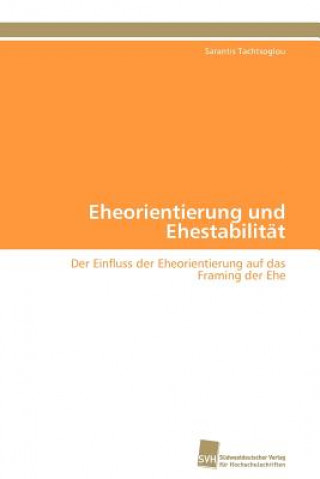 Eheorientierung und Ehestabilitat