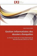 Gestion informatisees des dossiers d'enquetes