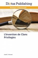 L'Invention de Clans Privilegies