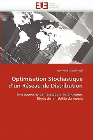 Optimisation stochastique d un reseau de distribution